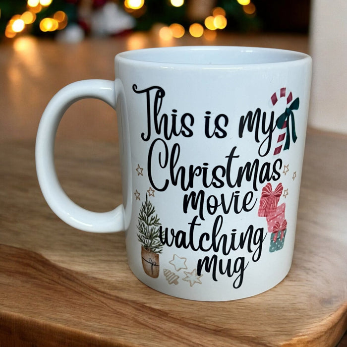 Christmas Movie Mug with text 'This is my Christmas movie watching Mug' - Cherish Home