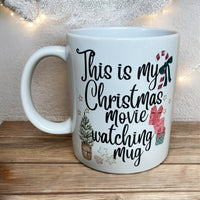 Christmas Movie Mug with text 'This is my Christmas movie watching Mug' - Cherish Home