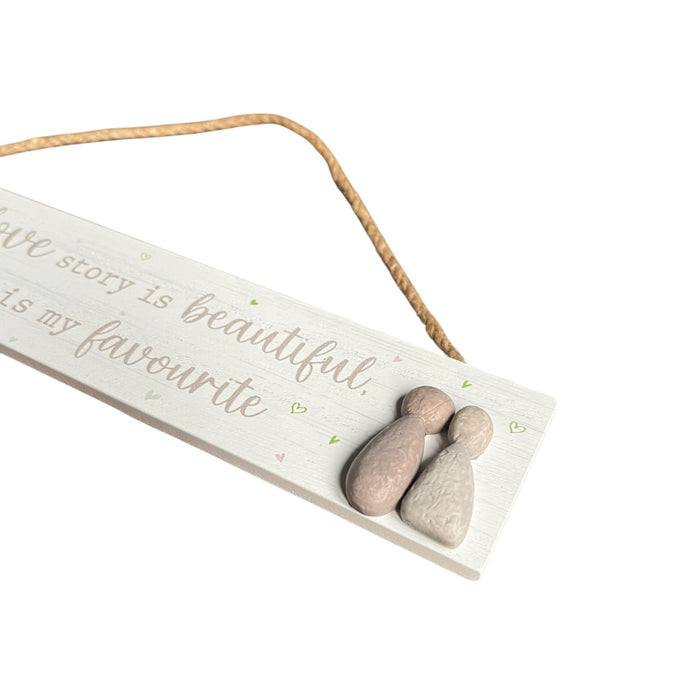Pebble Wedding Plaque: "Our Love Story is My Favourite" - Cherish Home