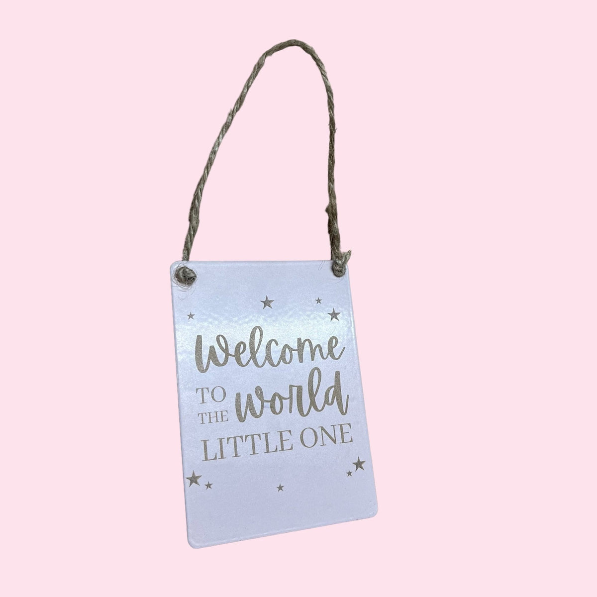 'Welcome To The World' Mini Metal Sign - Cherish Home