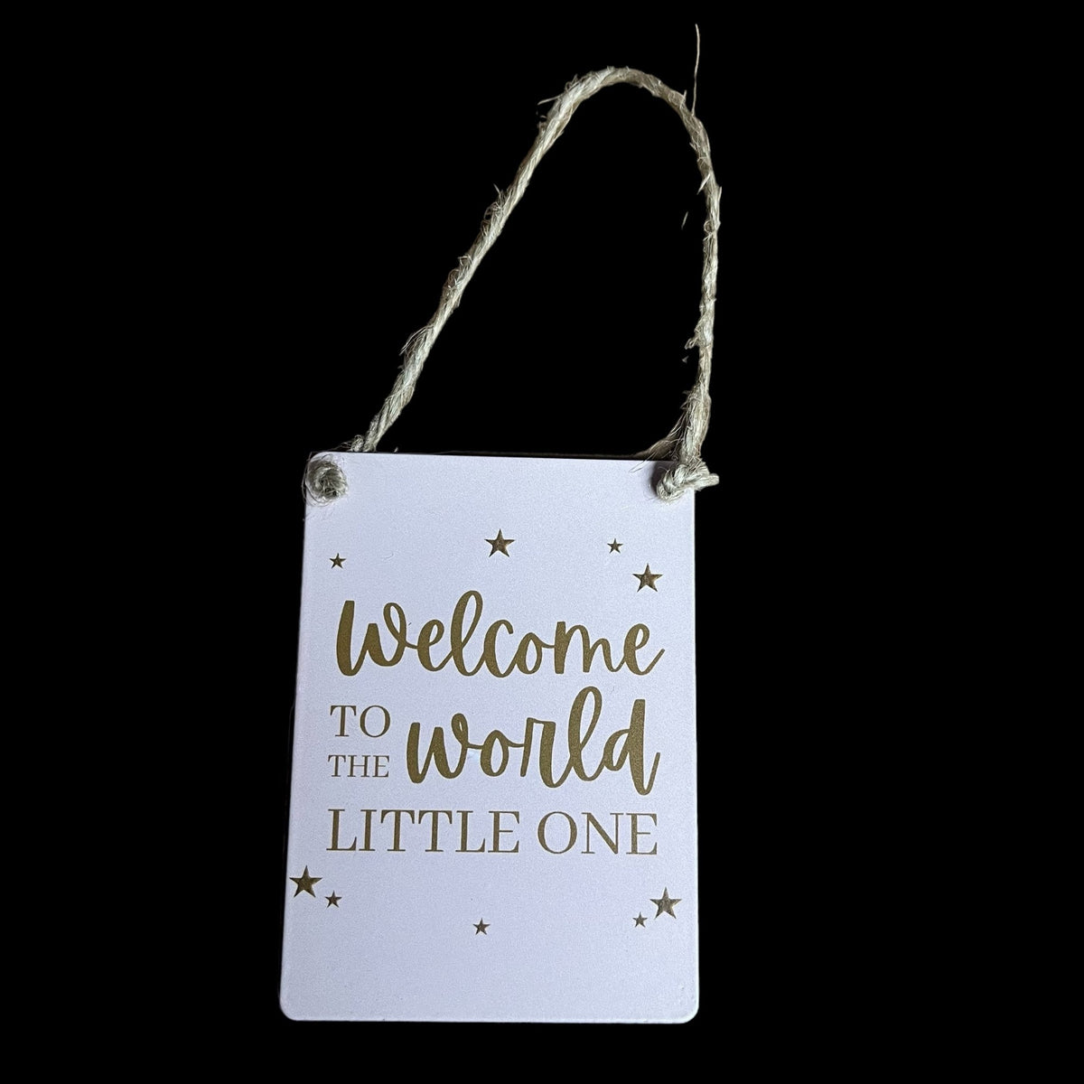 'Welcome To The World' Mini Metal Sign - Cherish Home